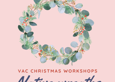 VAC Christmas Workshops – Native Wreaths
